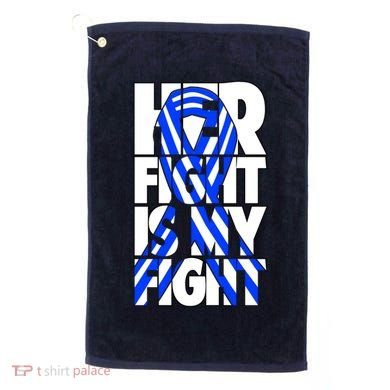 Als Her Fight Is My Fight Golf Towel