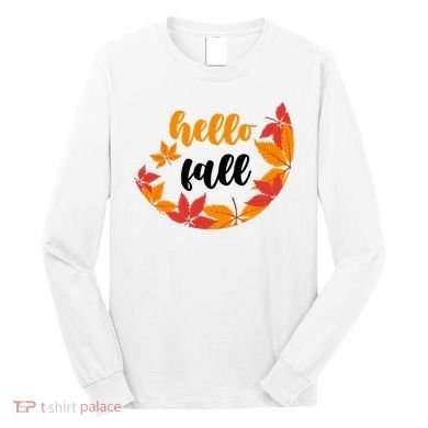 Hello Fall Nature Lover Long Sleeve Shirt