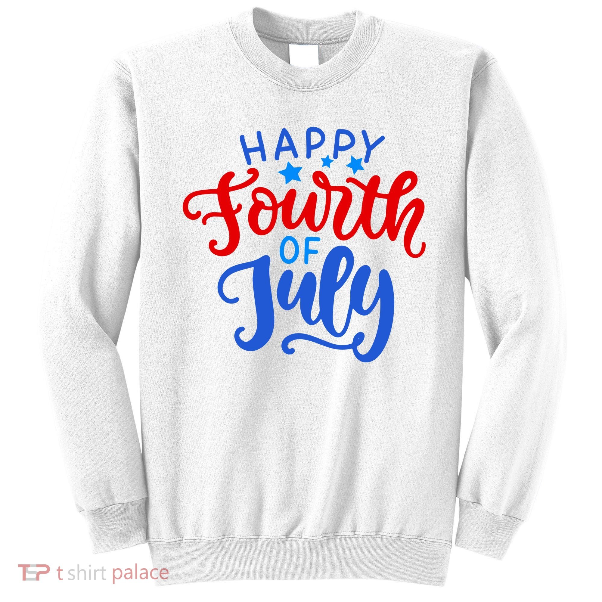 Happy Fourth Of July Celebration Sweatshirt
