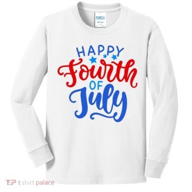 Happy Fourth Of July Celebration Kids Long Sleeve Shirt