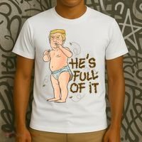 He's Full Of It Funny Baby Trump Politcal T-Shirt thumb 3