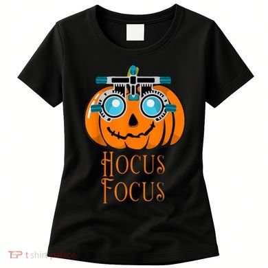 Hocus Focus Optometry Halloween Optometrist Eye Doctor Funny Women's T-Shirt