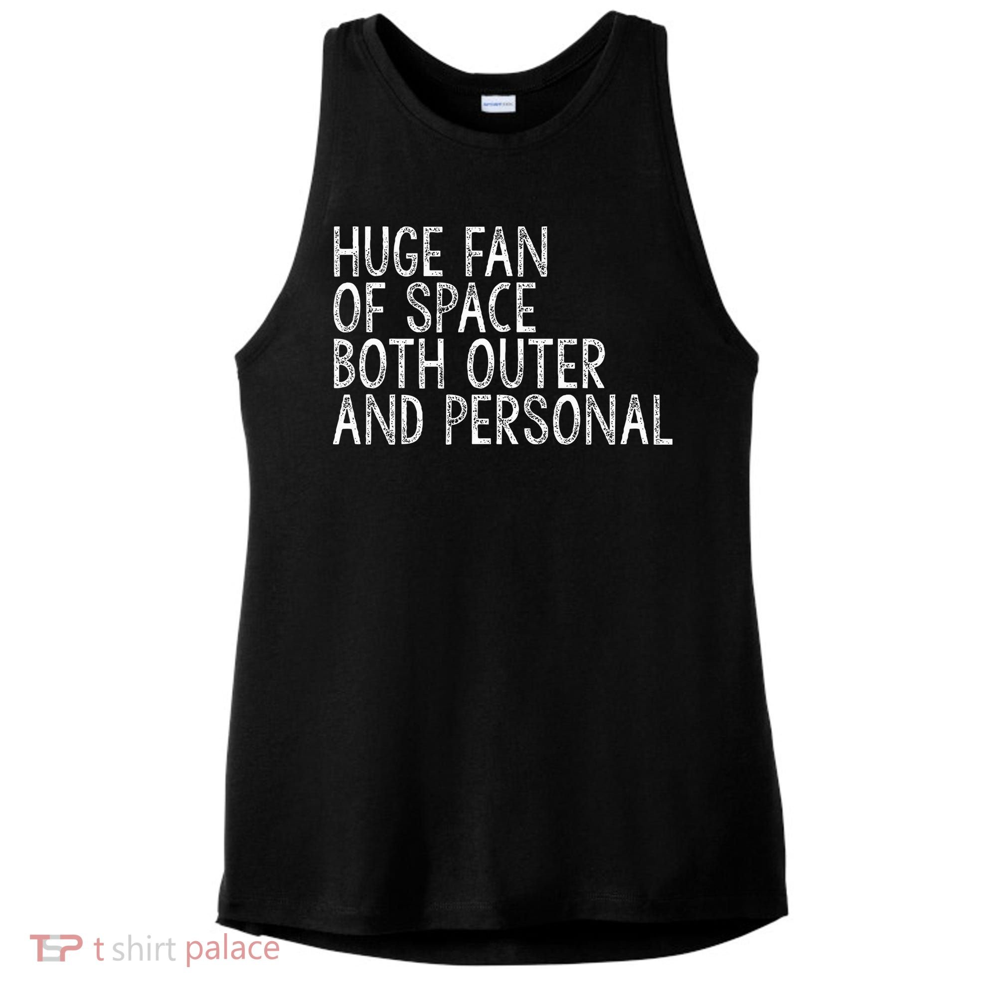 Huge Fan Of Both Outer And Personal Space Ladies PosiCharge Tri-Blend Wicking Tank