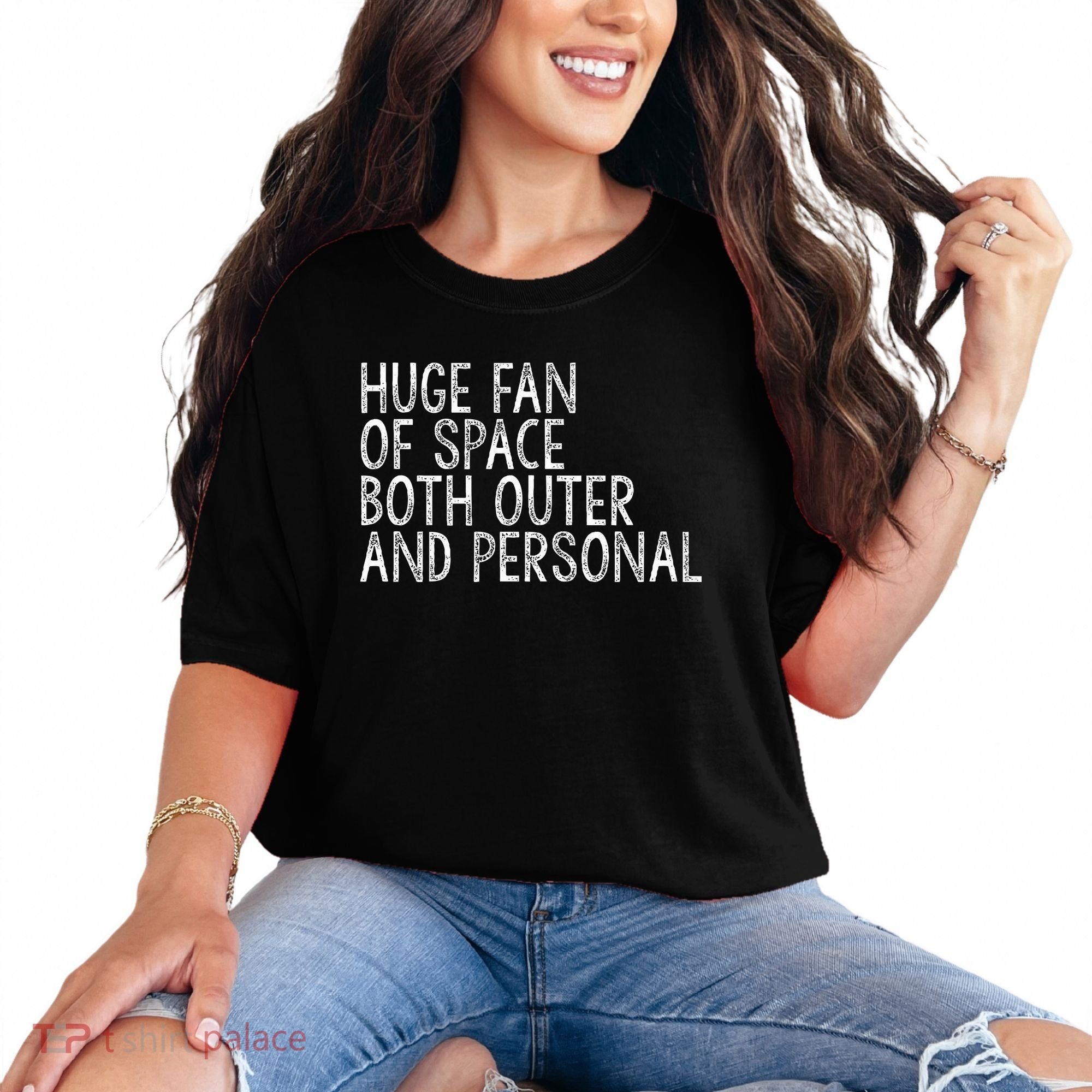 Huge Fan Of Both Outer And Personal Space Comfort Colors T-Shirt
