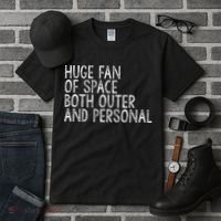 Huge Fan Of Both Outer And Personal Space Tall T-Shirt thumb 3