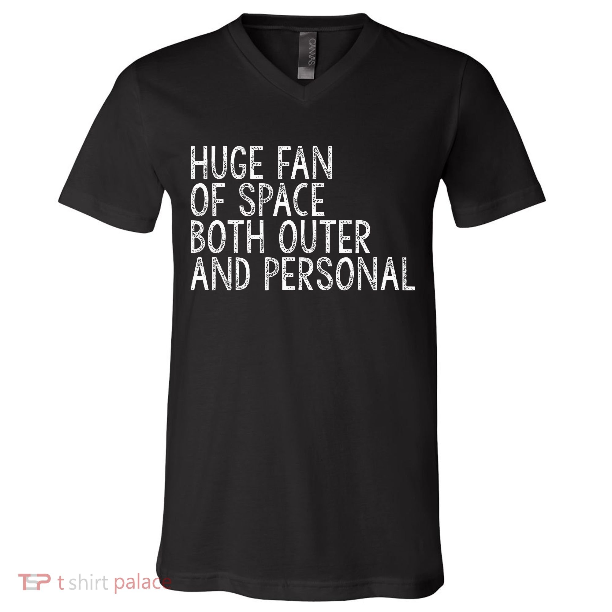 Huge Fan Of Both Outer And Personal Space V-Neck T-Shirt