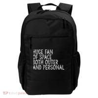 Huge Fan Of Both Outer And Personal Space Backpack thumb 0