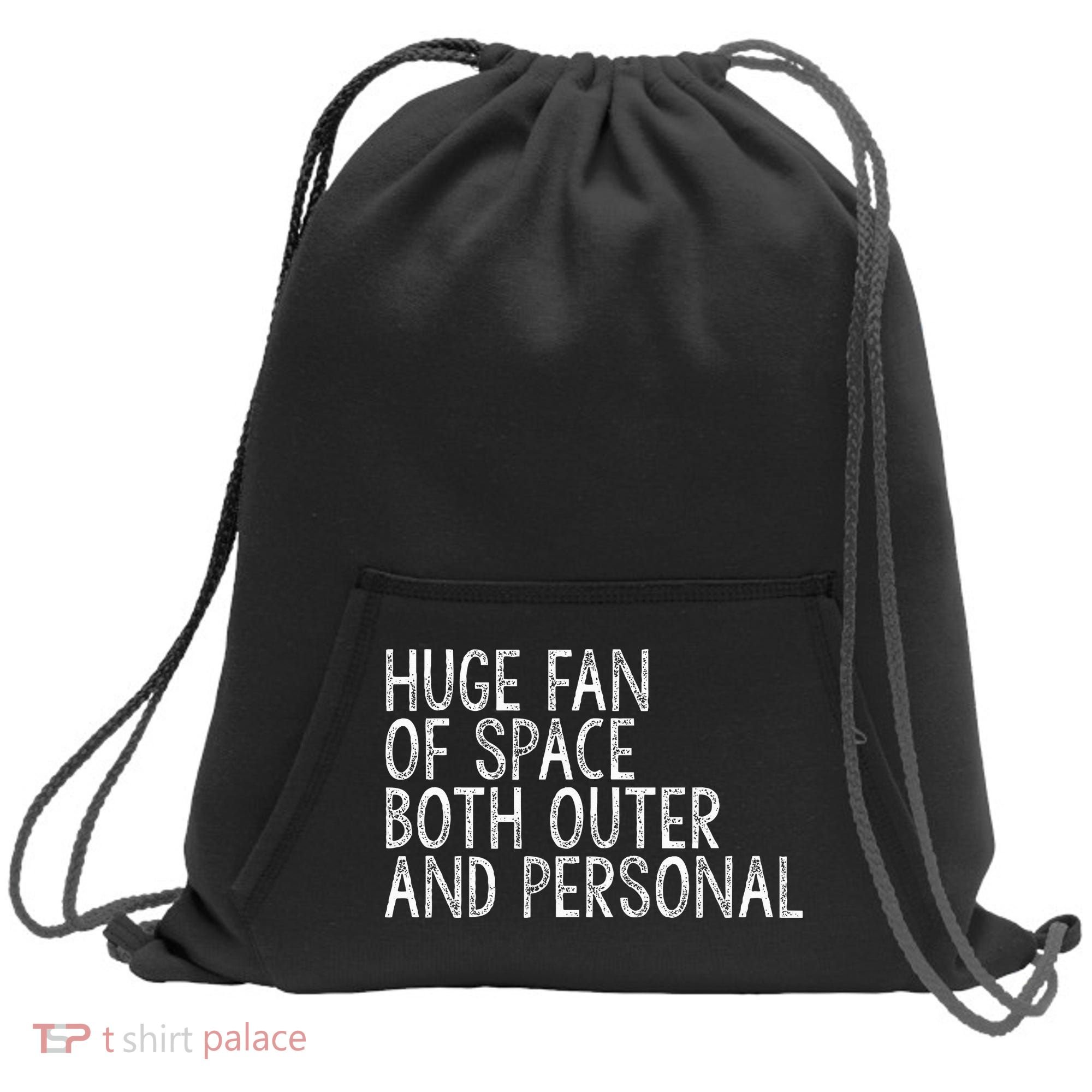 Huge Fan Of Both Outer And Personal Space Sweatshirt Cinch Pack Bag