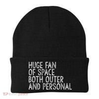 Huge Fan Of Both Outer And Personal Space Beanie thumb 0