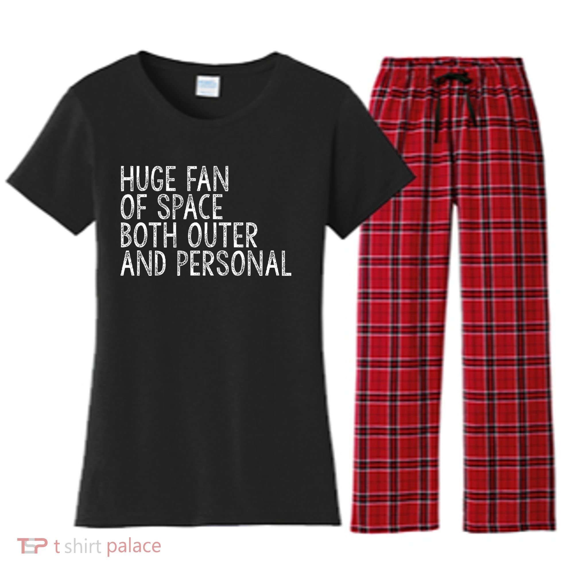 Huge Fan Of Both Outer And Personal Space Women's Flannel Pajama Set