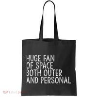 Huge Fan Of Both Outer And Personal Space Tote Bag thumb 0
