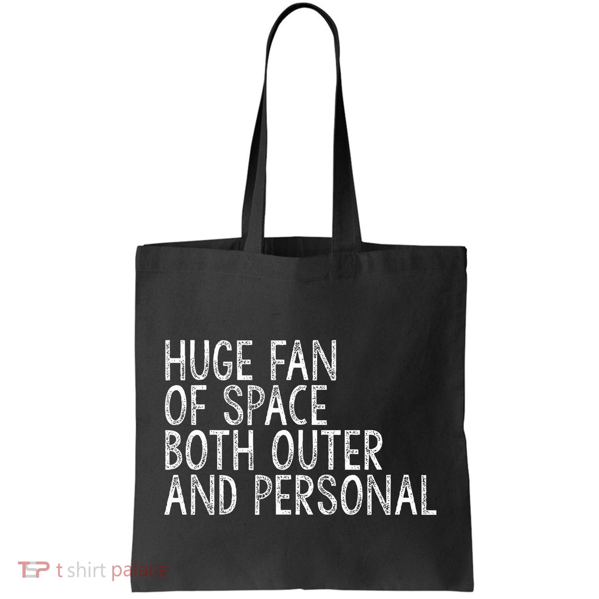 Huge Fan Of Both Outer And Personal Space Tote Bag