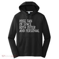 Huge Fan Of Both Outer And Personal Space Performance Fleece Hoodie thumb 0