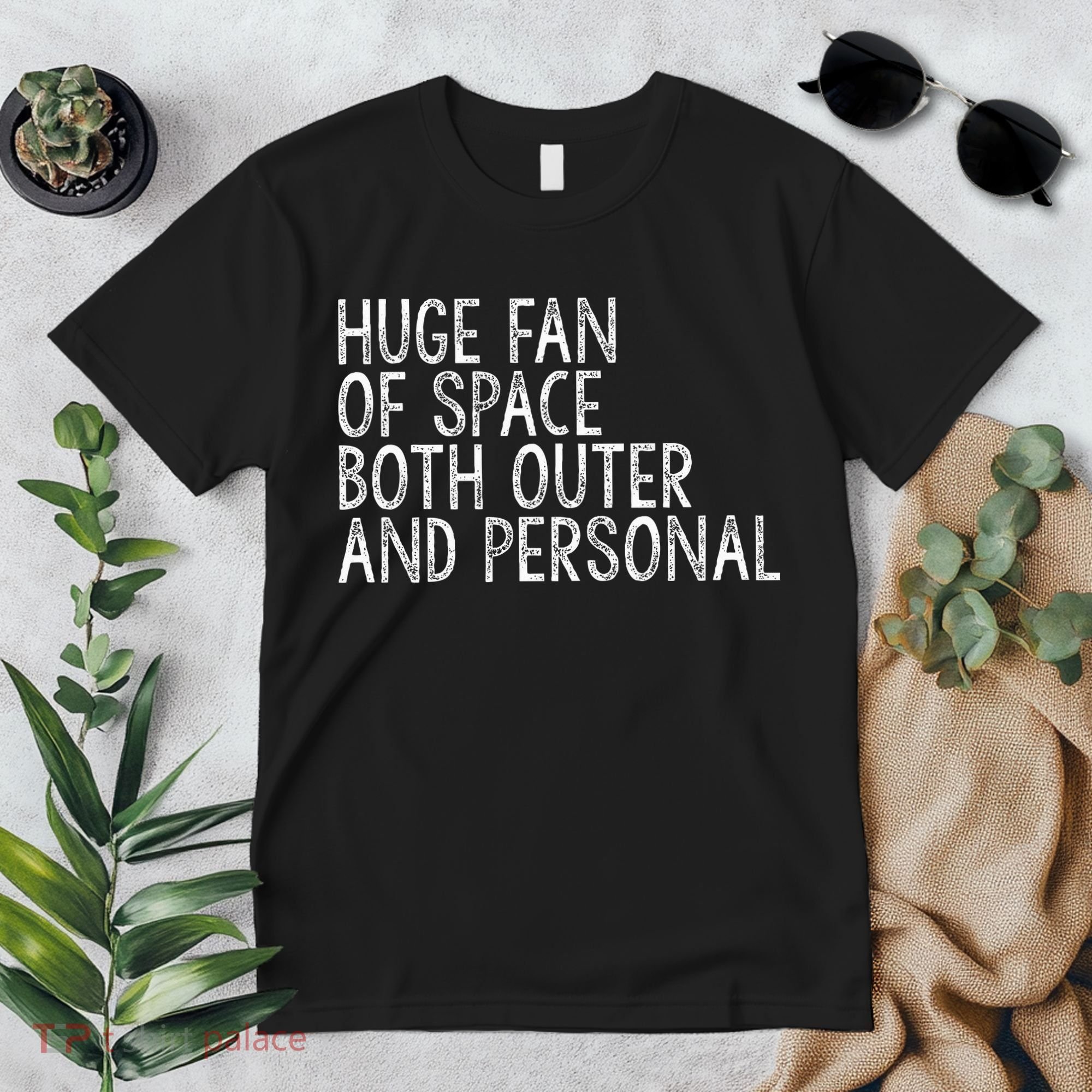 Huge Fan Of Both Outer And Personal Space Premium T-Shirt