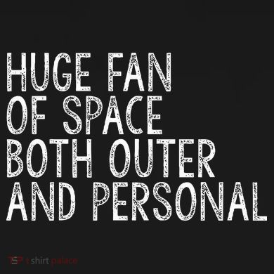 Huge Fan Of Both Outer And Personal Space Tall Hoodie