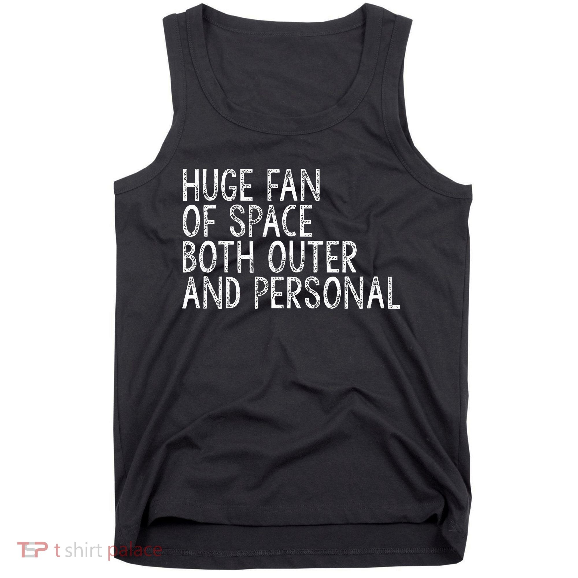 Huge Fan Of Both Outer And Personal Space Tank Top