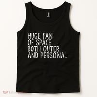 Huge Fan Of Both Outer And Personal Space Tank Top thumb 2