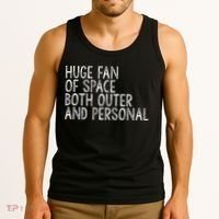 Huge Fan Of Both Outer And Personal Space Tank Top thumb 3