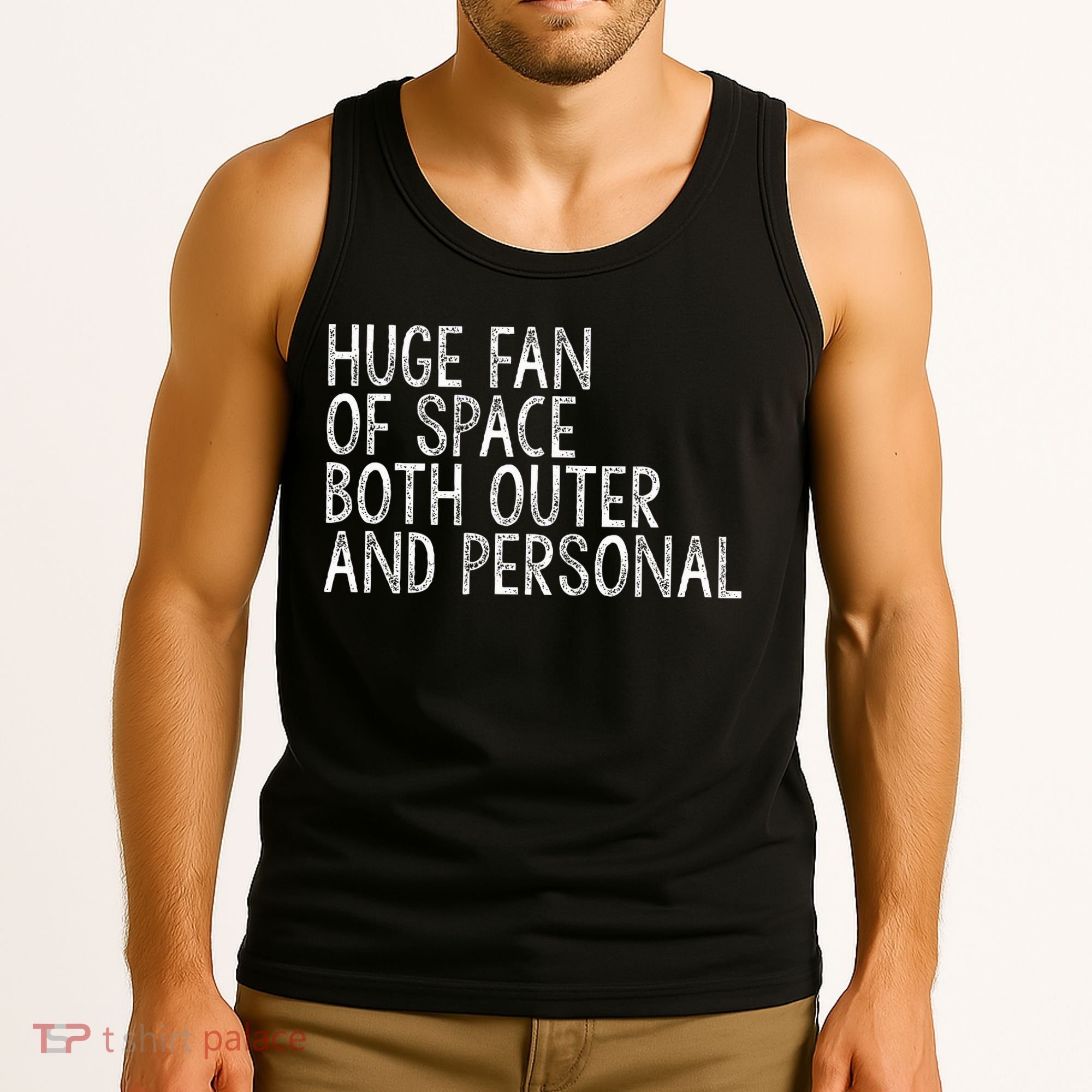 Huge Fan Of Both Outer And Personal Space Tank Top