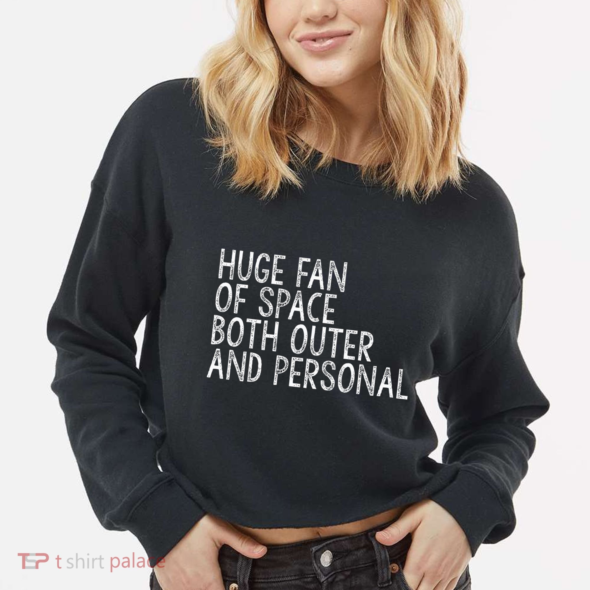 Huge Fan Of Both Outer And Personal Space Cropped Pullover Crew