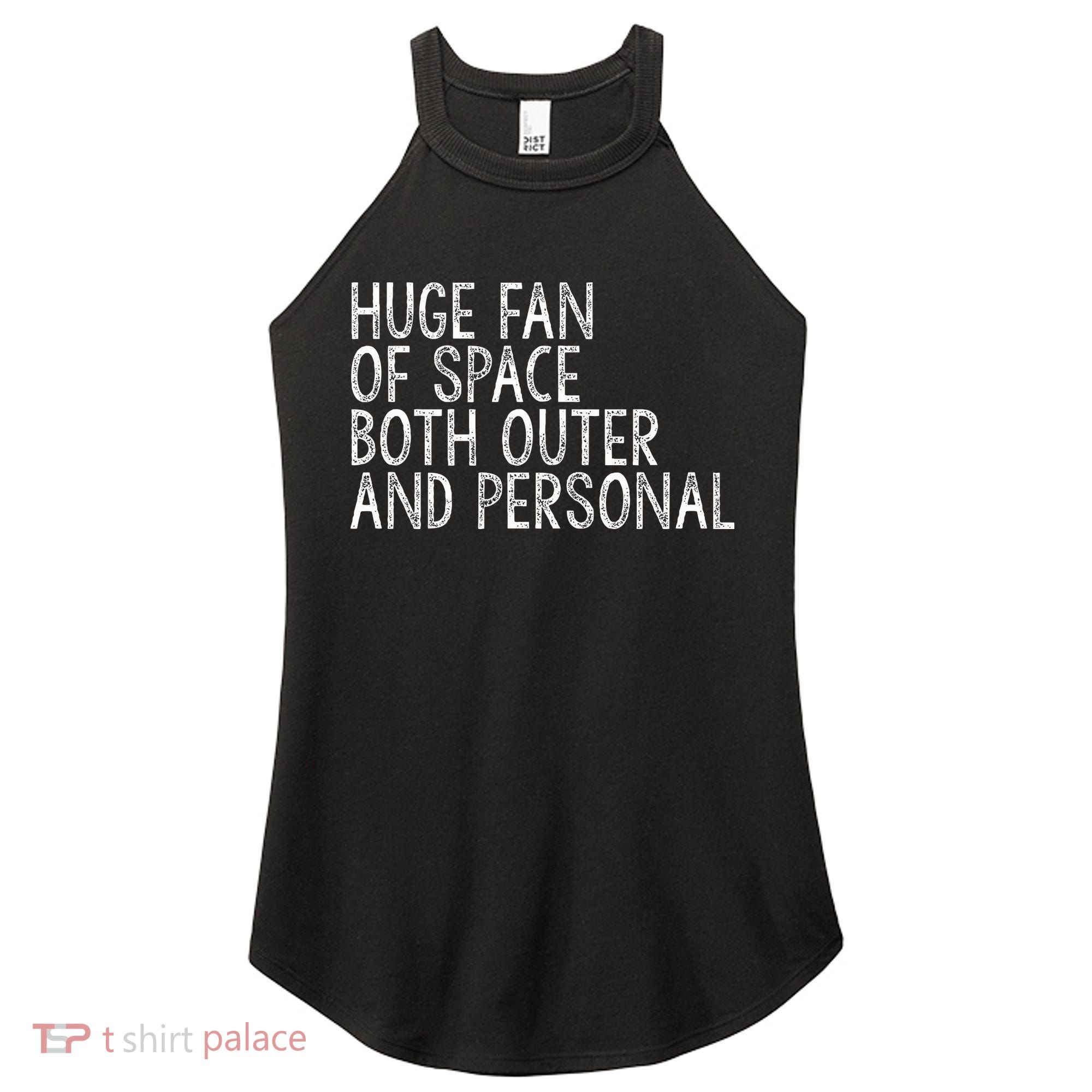 Huge Fan Of Both Outer And Personal Space Women's Perfect Tri Rocker Tank