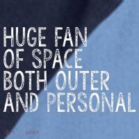 Huge Fan Of Both Outer And Personal Space Raglan Baseball Sleeve Shirt thumb 2