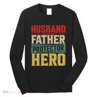 Husband Father Protector Hero FatherS Day Themed Graphic Long Sleeve Shirt thumb 0