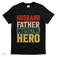 Husband Father Protector Hero FatherS Day Themed Graphic T-Shirt thumb 0