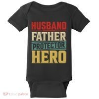 Husband Father Protector Hero FatherS Day Themed Graphic Baby Bodysuit thumb 0