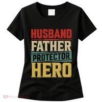 Husband Father Protector Hero FatherS Day Themed Graphic Women's T-Shirt thumb 0