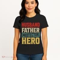 Husband Father Protector Hero FatherS Day Themed Graphic Women's T-Shirt thumb 4