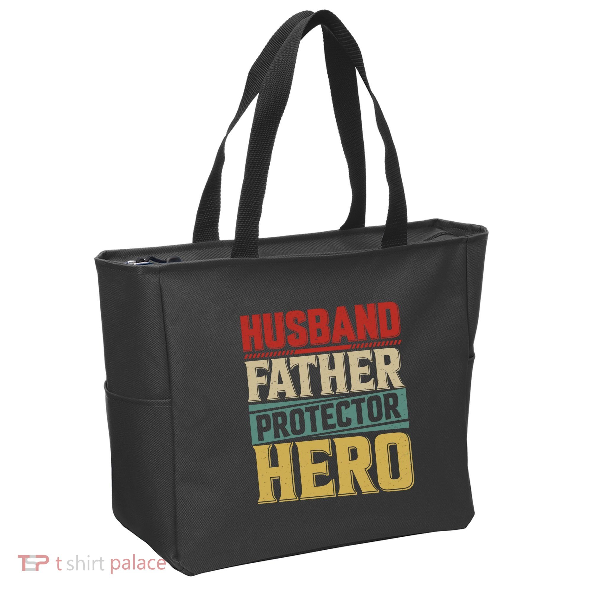 Husband Father Protector Hero FatherS Day Themed Graphic Tote Bag