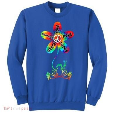 Hippie Frog Peace Love Hope Courage Tie Dye Peace Sign Gift Sweatshirt