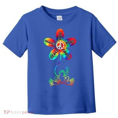 Hippie Frog Peace Love Hope Courage Tie Dye Peace Sign Gift Toddler T-Shirt