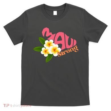 Hawaii Fires Pray For Maui Hawaii Strong Gift T-Shirt