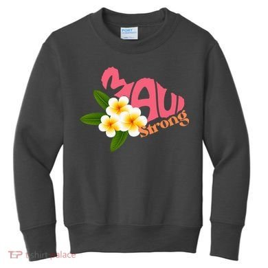 Hawaii Fires Pray For Maui Hawaii Strong Gift Kids Sweatshirt