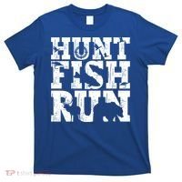 Hunt Fish Run Hunting Fishing Running Hunter Gift T-Shirt thumb 0