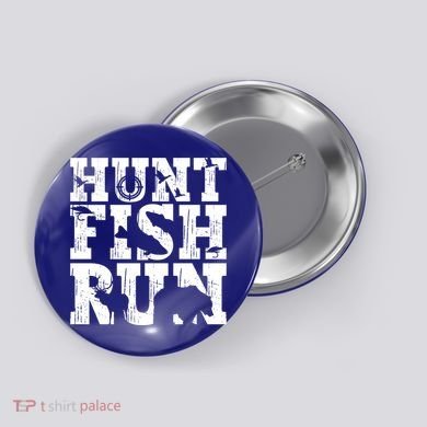 Hunt Fish Run Hunting Fishing Running Hunter Gift Button