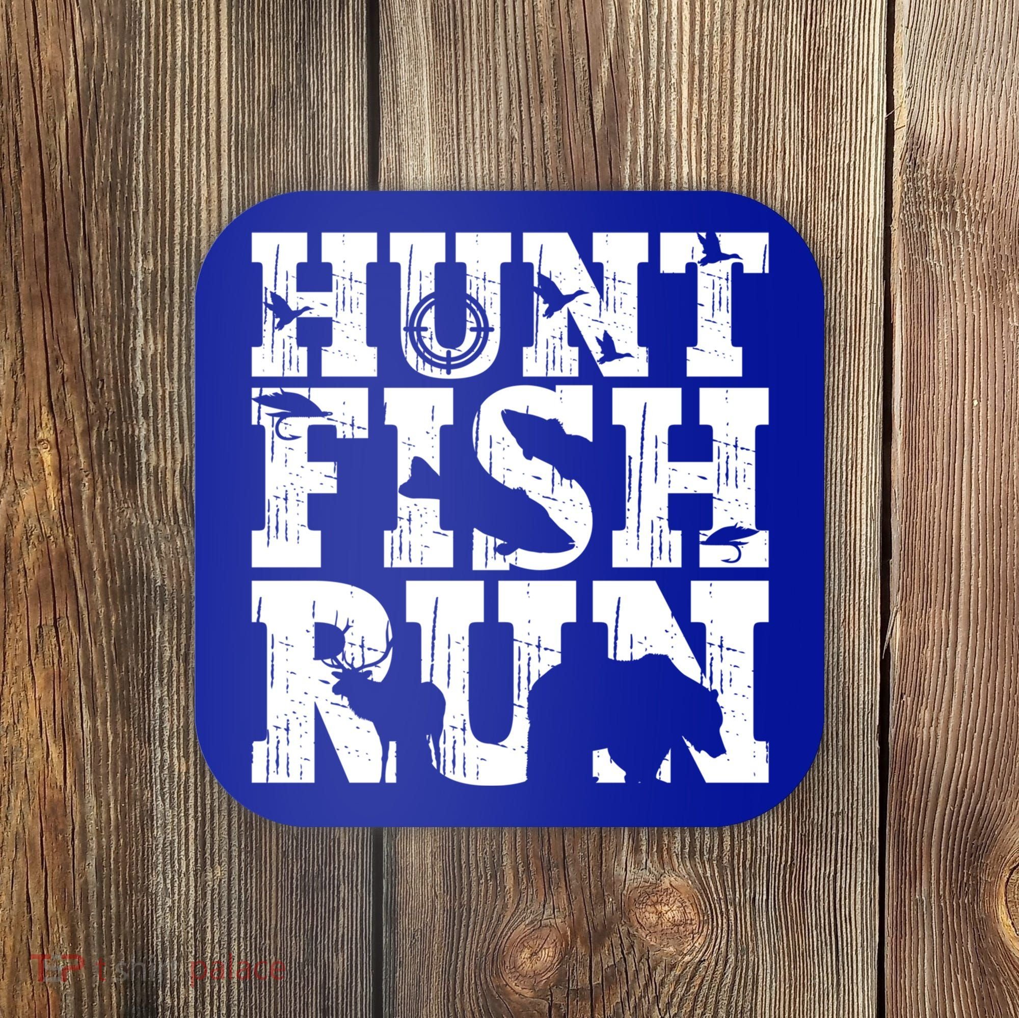 Hunt Fish Run Hunting Fishing Running Hunter Gift Coaster