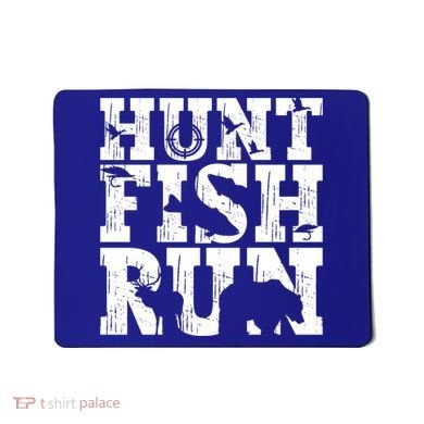 Hunt Fish Run Hunting Fishing Running Hunter Gift Mousepad