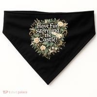 Have Fun Storming The Castle! USA-Made Doggie Bandana thumb 0