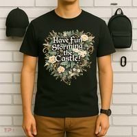 Have Fun Storming The Castle! T-Shirt thumb 6