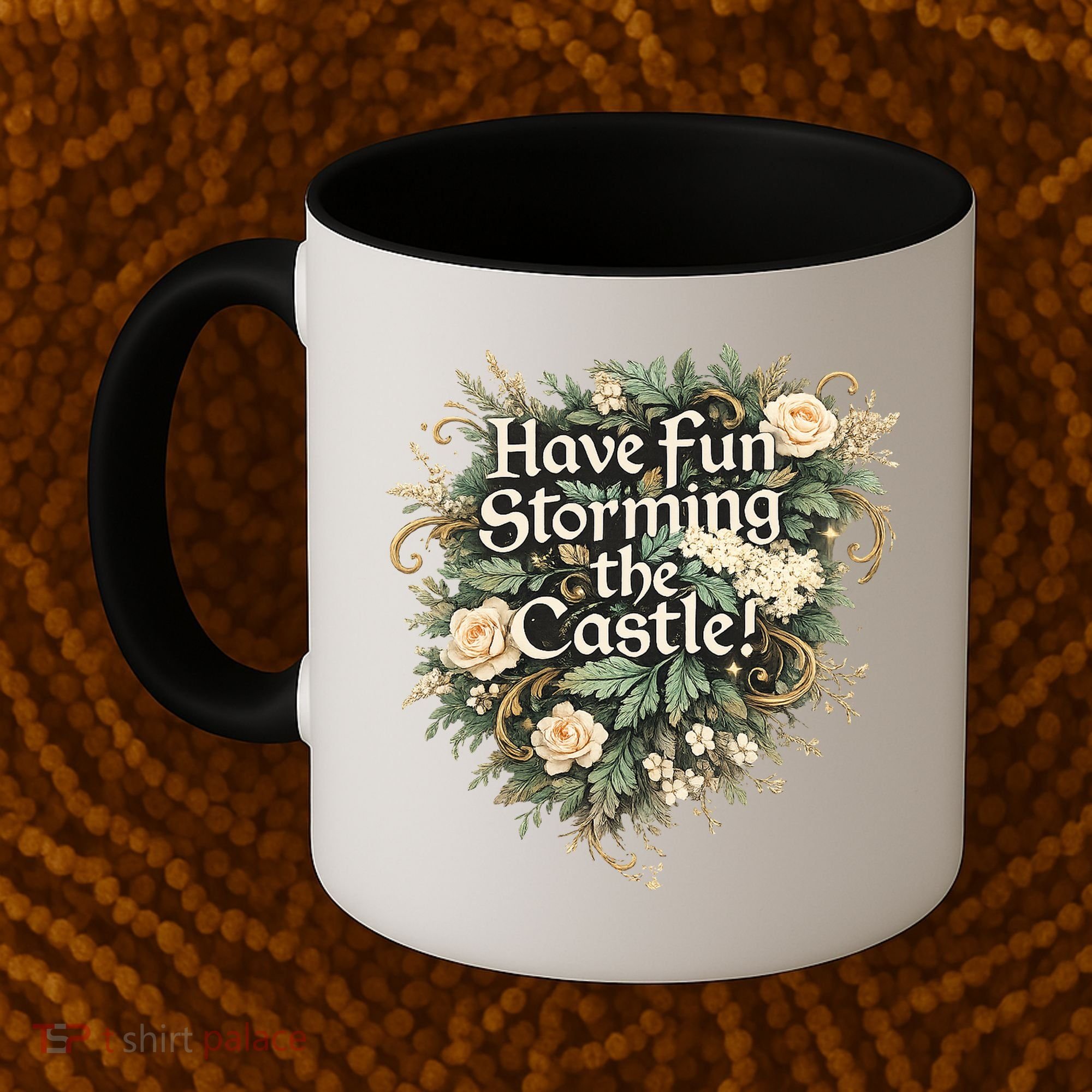 Have Fun Storming The Castle! Coffee Mug