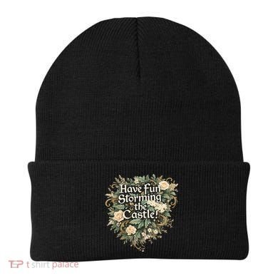 Have Fun Storming The Castle! Beanie