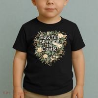 Have Fun Storming The Castle! Toddler T-Shirt thumb 2