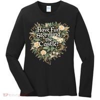 Have Fun Storming The Castle! Women's Long Sleeve Shirt thumb 0