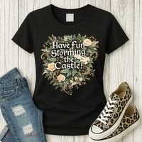 Have Fun Storming The Castle! Women's T-Shirt thumb 3