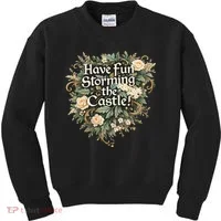 Have Fun Storming The Castle! Kids Sweatshirt thumb 0