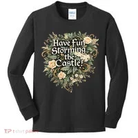 Have Fun Storming The Castle! Kids Long Sleeve Shirt thumb 0