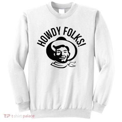 Howdy Folks State Fair Texas Cowboy Sweatshirt